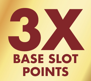 3X Base Slot Points