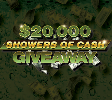 $20,000 Showers of Cash Giveaway